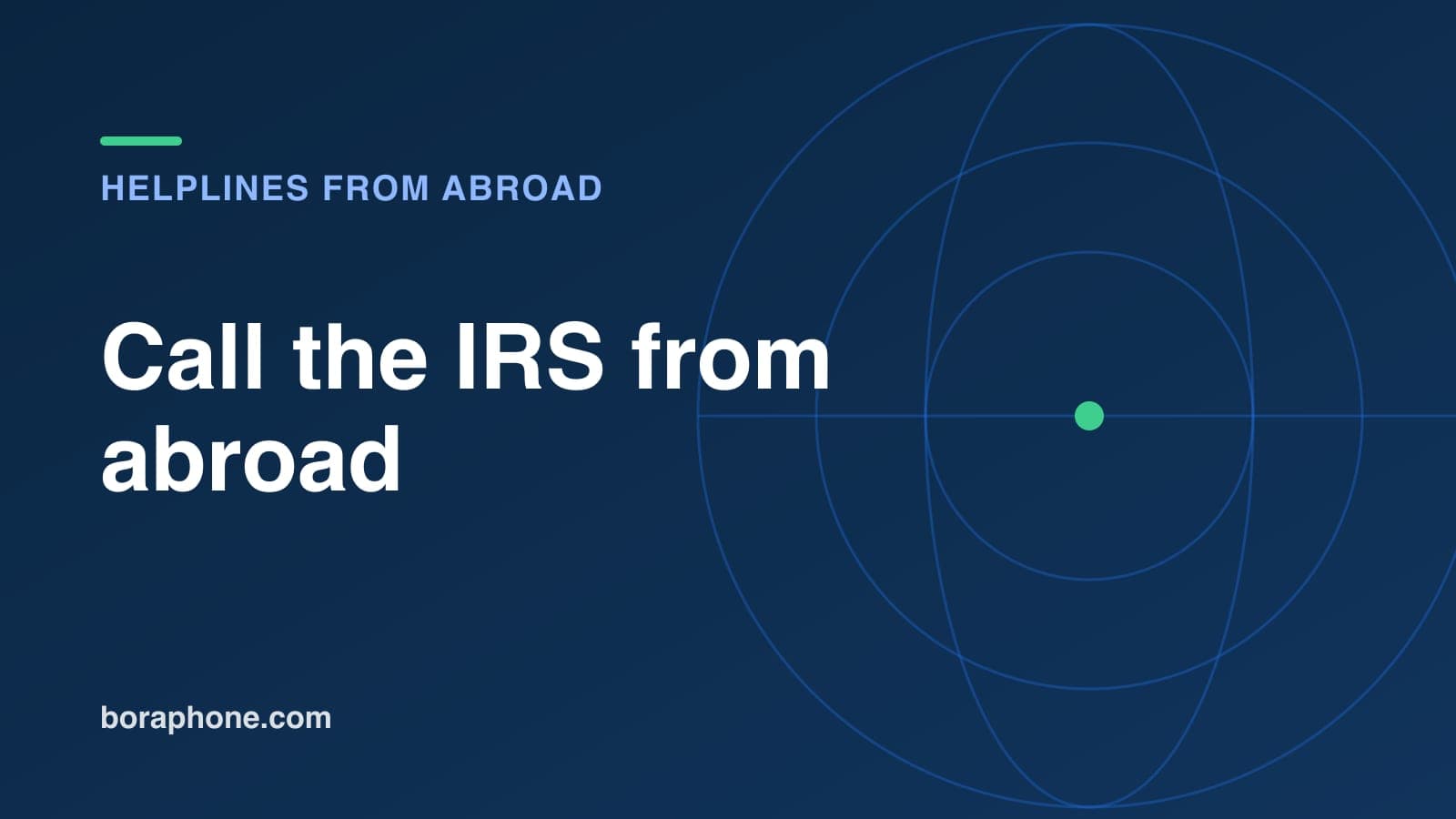 IRS International Phone Number: How to Call the IRS From Abroad