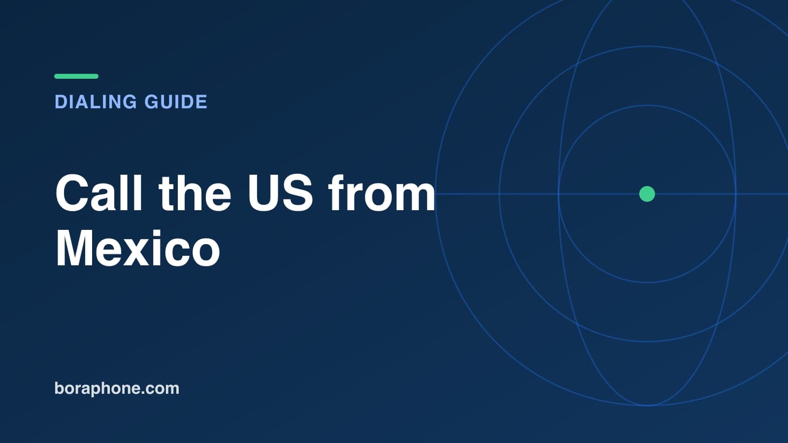 How to Call the US from Mexico: Dialing Codes, Costs and Time Zones